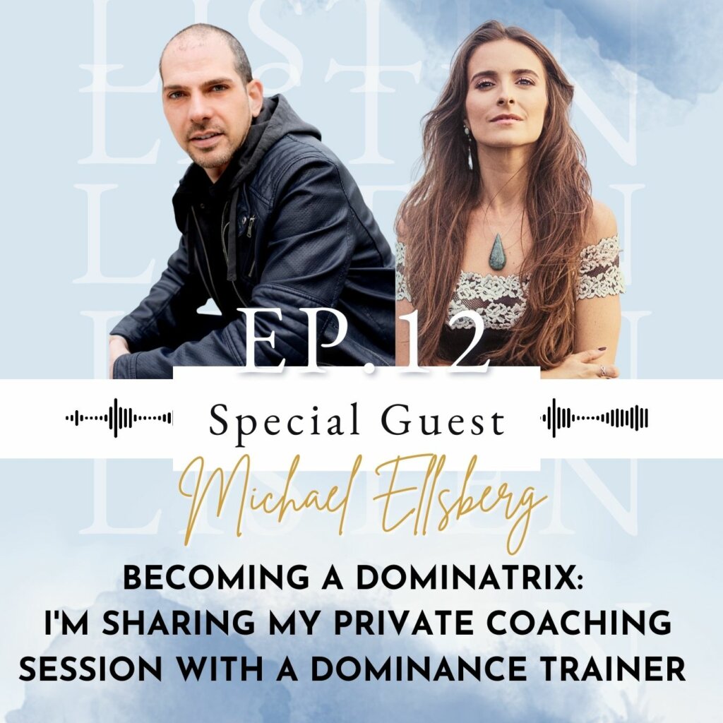 Becoming A Dominatrix: I'm Sharing My Private Coaching Session with a Dominance Trainer (Part 1)