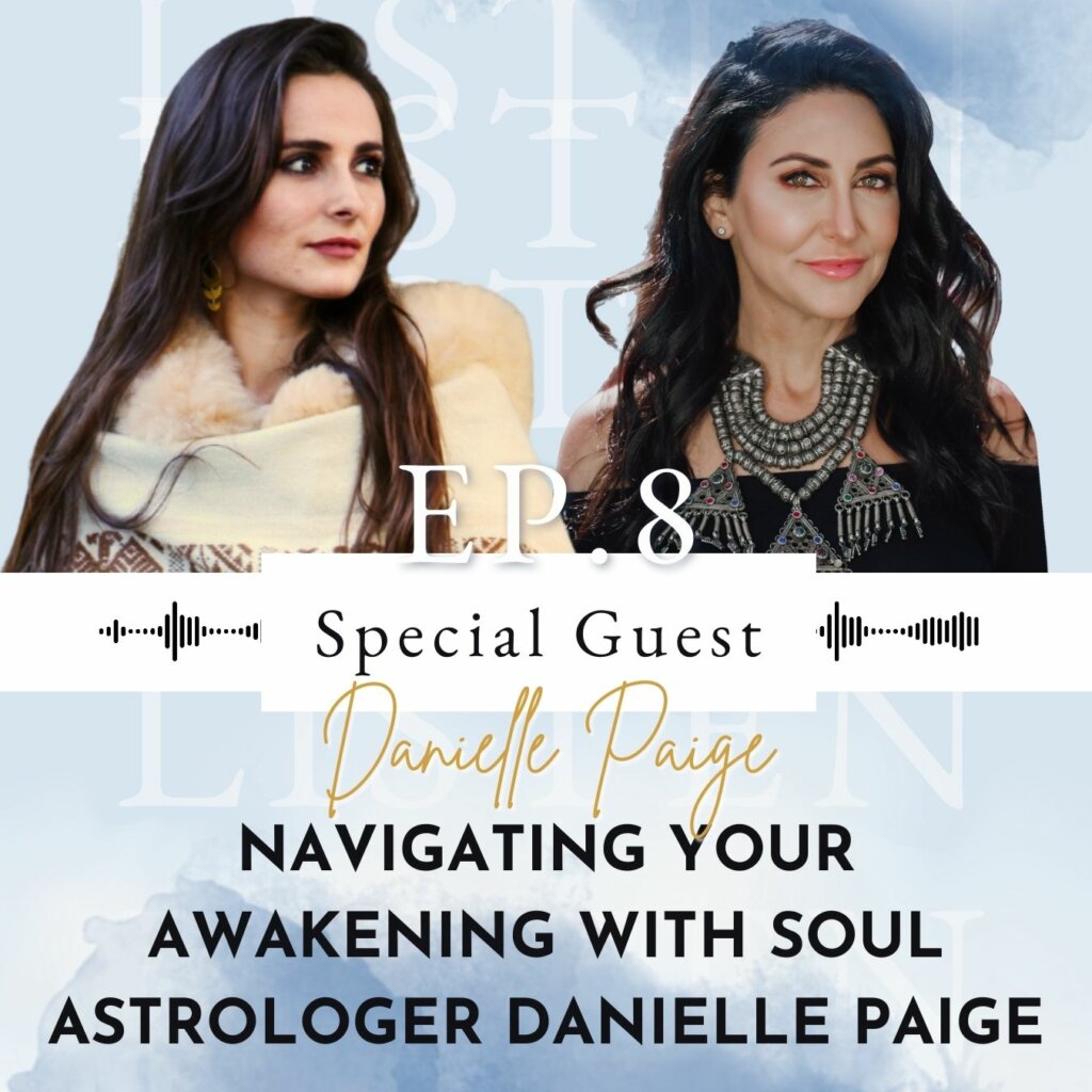 Navigating Your Awakening with Soul Astrologer Danielle Paige