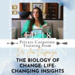 It's Not What You Think The Biology of Change: Life-Changing Insights from Dr. Joe Dispenza's Private Corporate Training | Ep 18