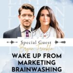 It's Not What You Think Wake Up From Marketing Brainwashing with Top Executive Coach Bryan Franklin | Ep 49