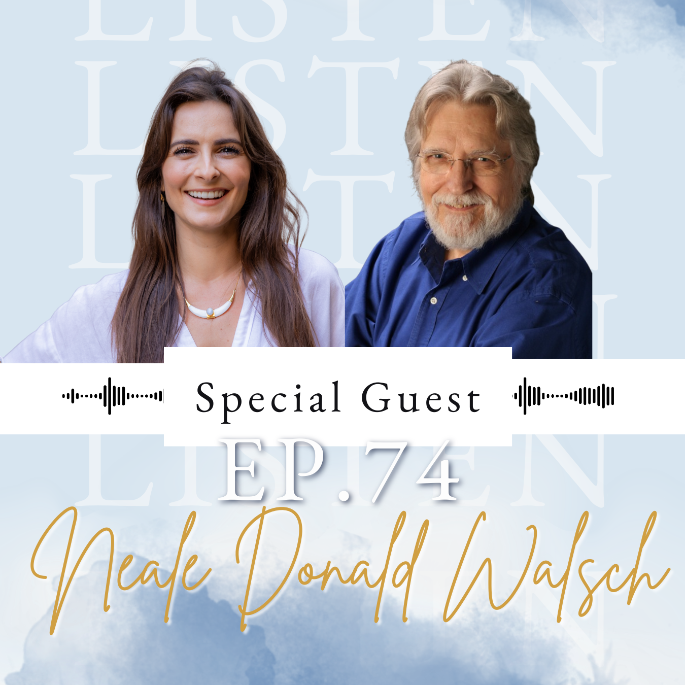 God Will Never Forgive You (And Why That's the Best News You'll Hear) with New York Times Bestselling Author Neale Donald Walsch | EP 74 episode artwork