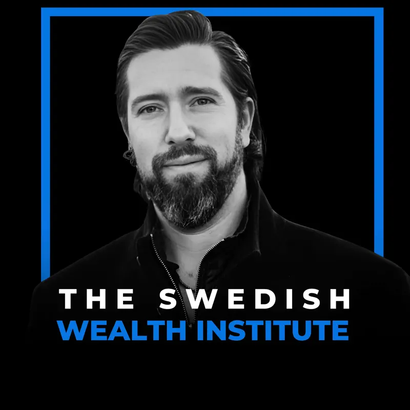 The Swedish Wealth Institute Podcast with Daniel Wood